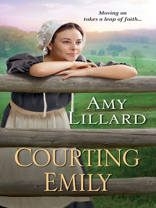Title details for Courting Emily by Amy Lillard - Available